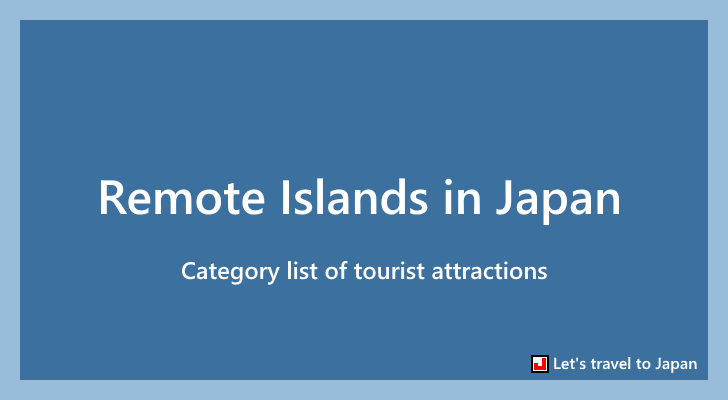 Remote Islands in Japan(0)