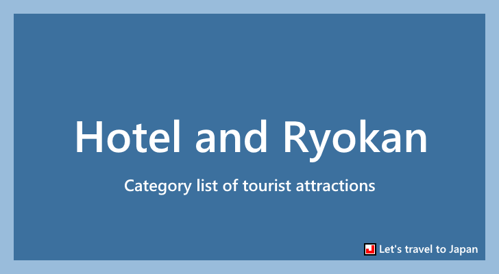 Hotel and Ryokan in Japan(0)